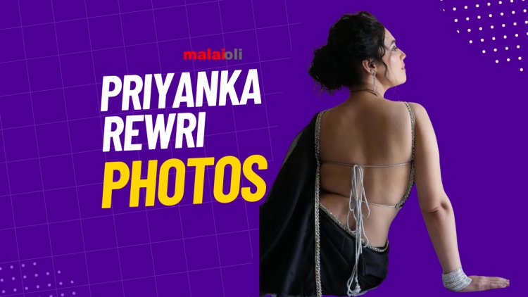 Priyanka Rewri Photos - Latest Stunning Images and Gallery